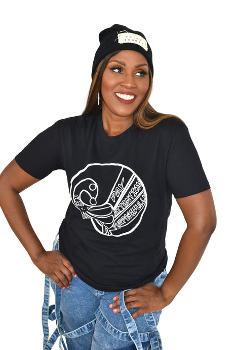 Pay Attention Purposefully T Shirt - Keanna Couture